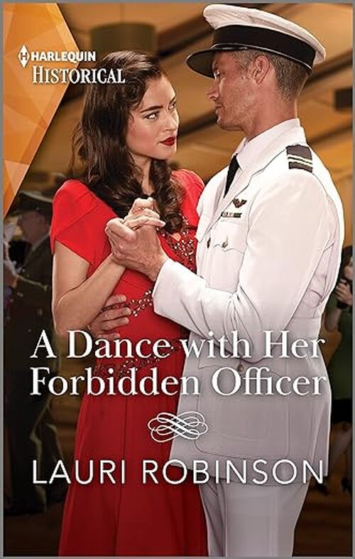 A Dance with Her Forbidden Officer by Lauri Robinson