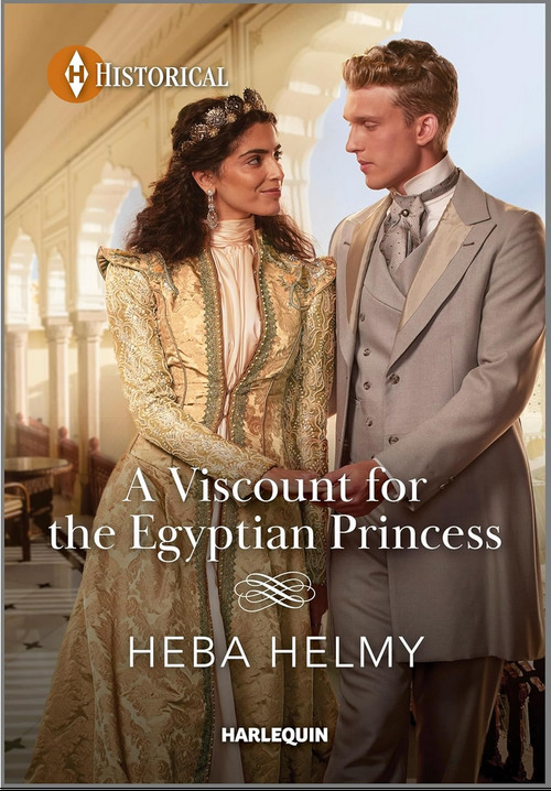 A Viscount for the Egyptian Princess by Heba Helmy