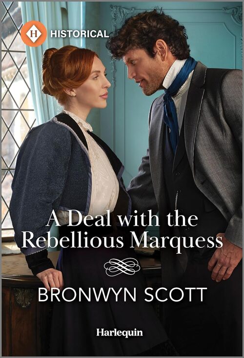A Deal with the Rebellious Marquess by Bronwyn Scott