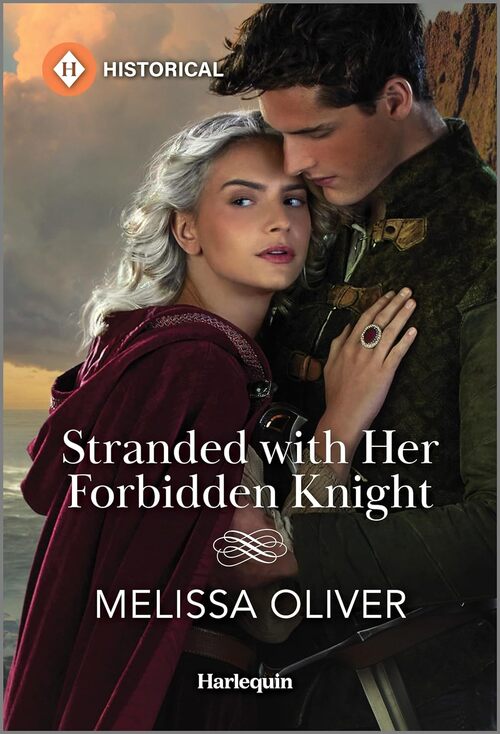 Stranded with Her Forbidden Knight by Melissa Oliver