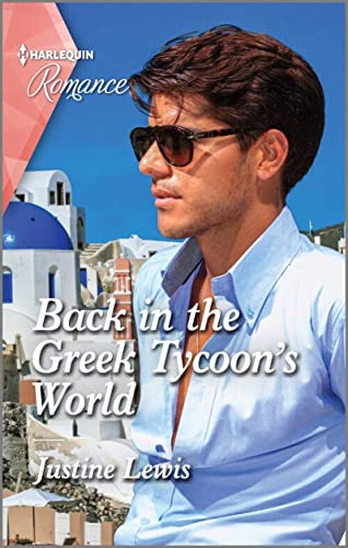 Back in the Greek Tycoon's World by Justine Lewis
