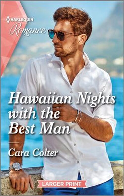 Hawaiian Nights with the Best Man by Cara Colter