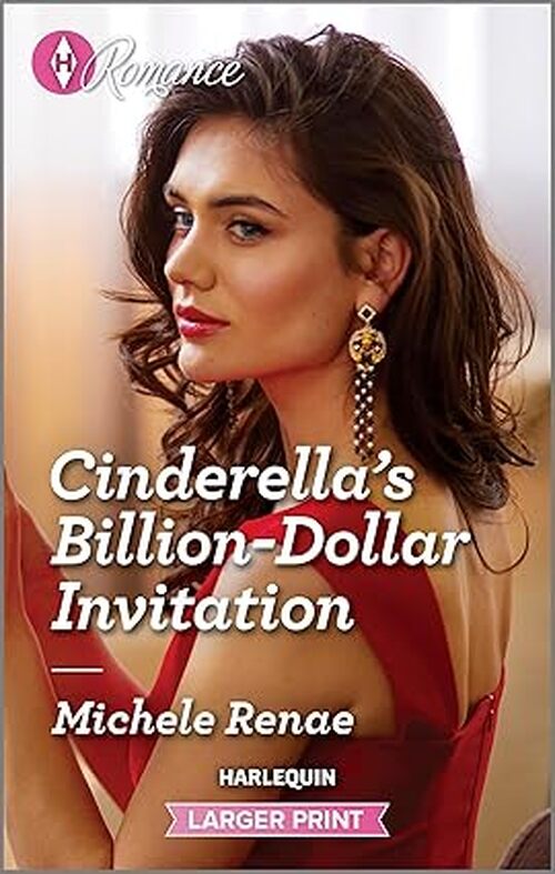 Cinderella's Billion-Dollar Invitation by Michele Renae