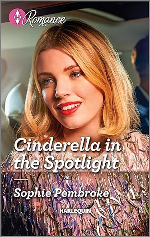 Cinderella in the Spotlight by Sophie Pembroke