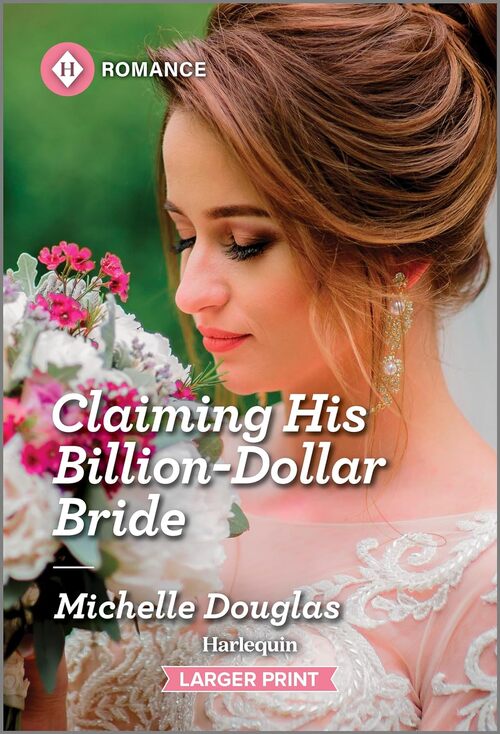 Claiming His Billion-Dollar Bride by Michelle Douglas
