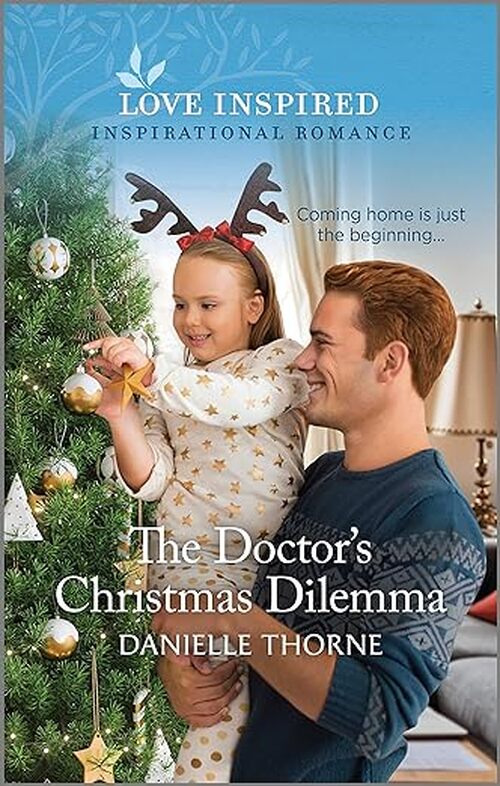 The Doctor's Christmas Dilemma by Danielle Thorne