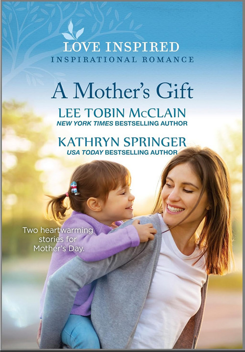 A Mother's Gift by Kathryn Springer