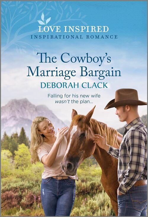 The Cowboy's Marriage Bargain by Deborah Clack