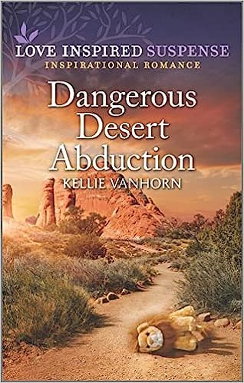 Dangerous Desert Abduction by Kellie VanHorn
