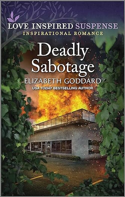 Deadly Sabotage by Elizabeth Goddard