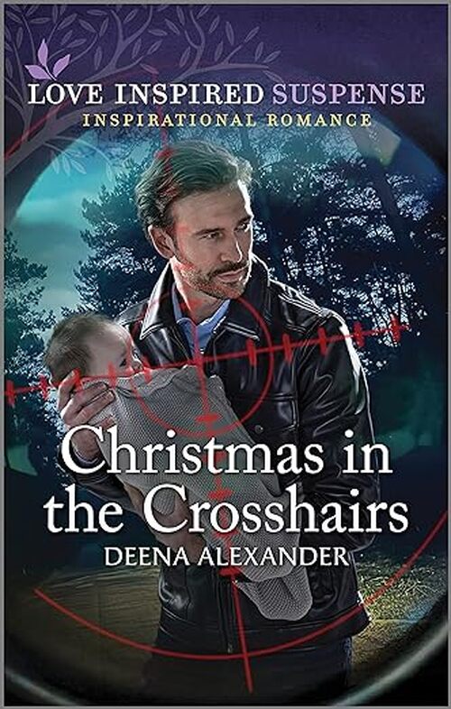 Christmas in the Crosshairs by Deena Alexander