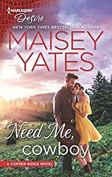 Need Me Cowboy by Maisey Yates