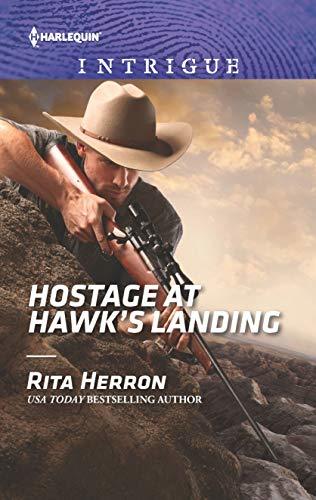 Hostage at Hawk's Landing by Rita Herron