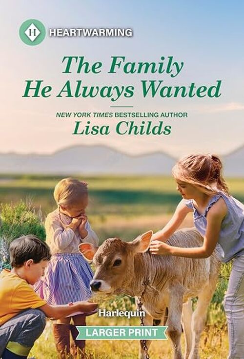 The Family He Always Wanted by Lisa Childs