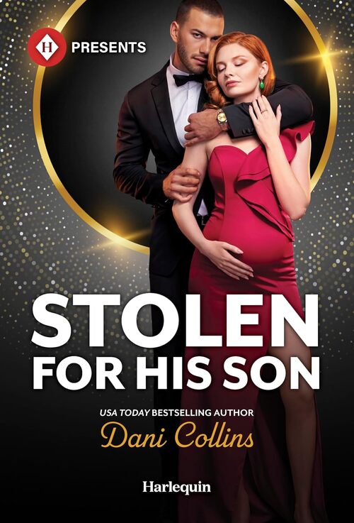 Stolen for His Son by Dani Collins