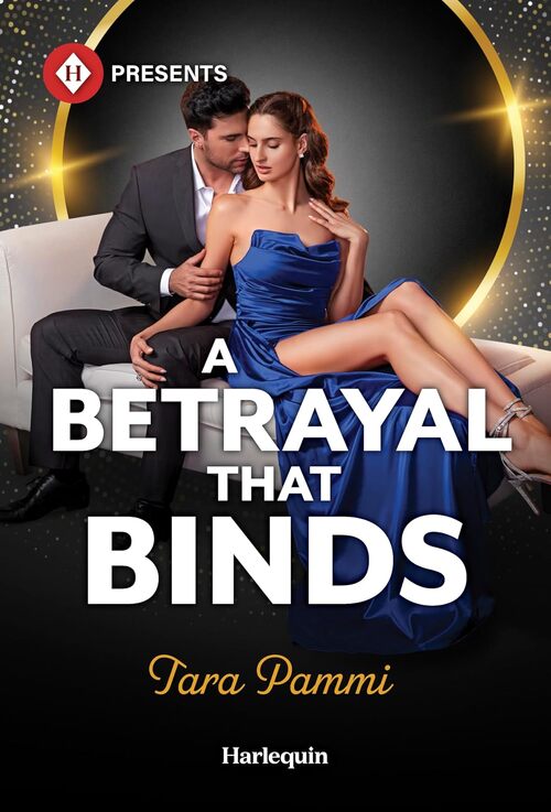 A Betrayal That Binds by Tara Pammi