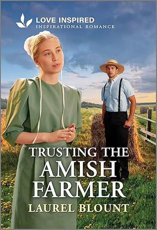 Trusting the Amish Farmer by Laurel Blount
