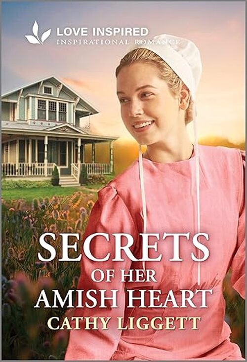 Secrets of Her Amish Heart by Cathy Liggett