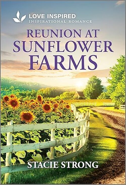 Reunion at Sunflower Farms by Stacie Strong