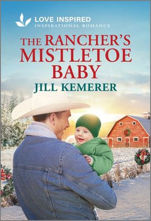 The Rancher's Mistletoe Baby by Jill Kemerer