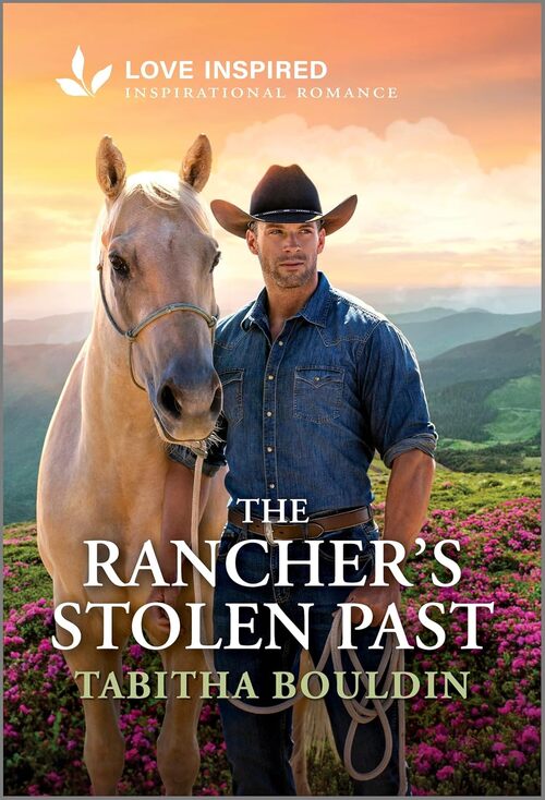 The Rancher's Stolen Past by Tabitha Bouldin