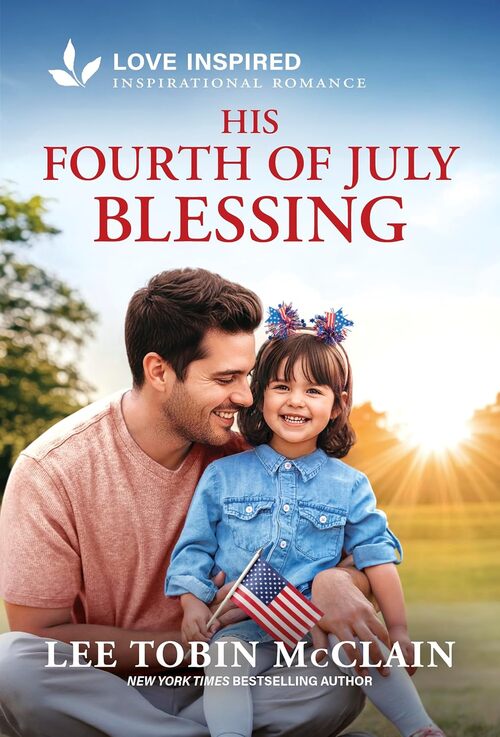 His Fourth of July Blessing by Lee Tobin McClain