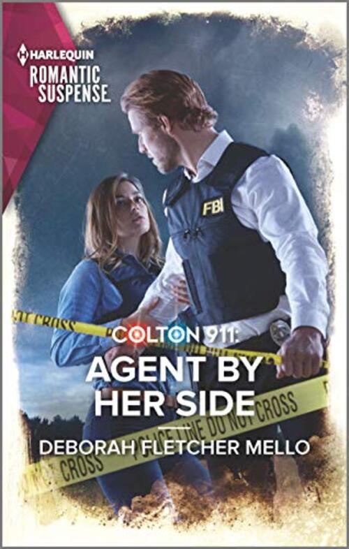 Colton 911: Agent By Her Side by Deborah Fletcher Mello
