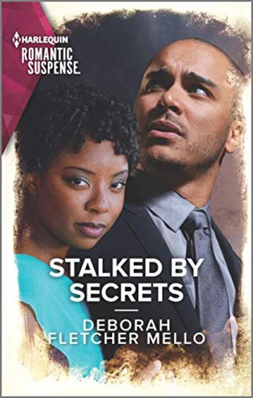Stalked by Secrets by Deborah Fletcher Mello