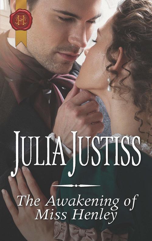 Excerpt of The Awakening of Miss Henley by Julia Justiss