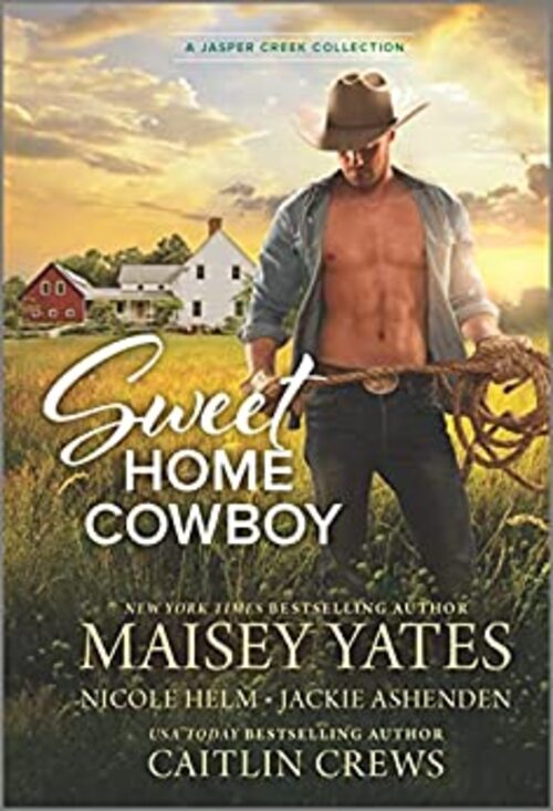 Sweet Home Cowboy by Caitlin Crews