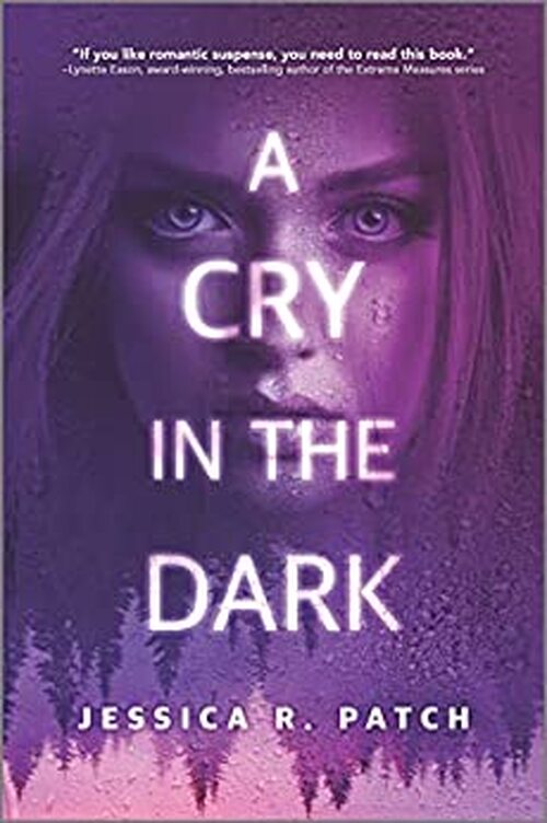 A Cry in the Dark by Jessica R. Patch
