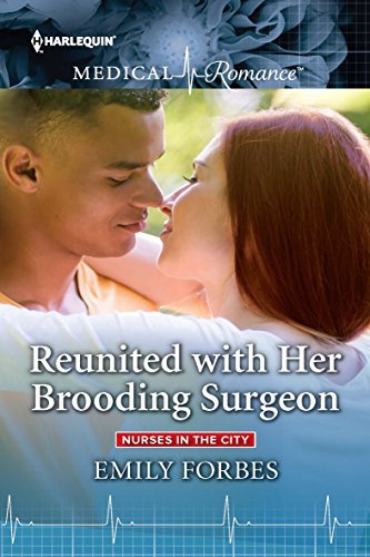 Reunited with Her Brooding Surgeon by Emily Forbes