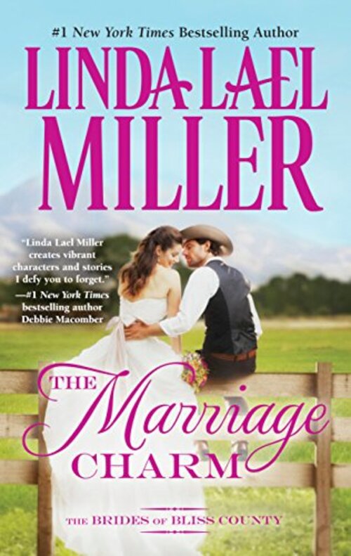 The Marriage Charm by Linda Lael Miller
