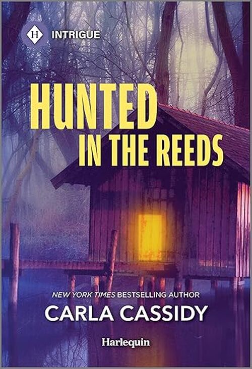 Hunted in the Reeds by Carla Cassidy