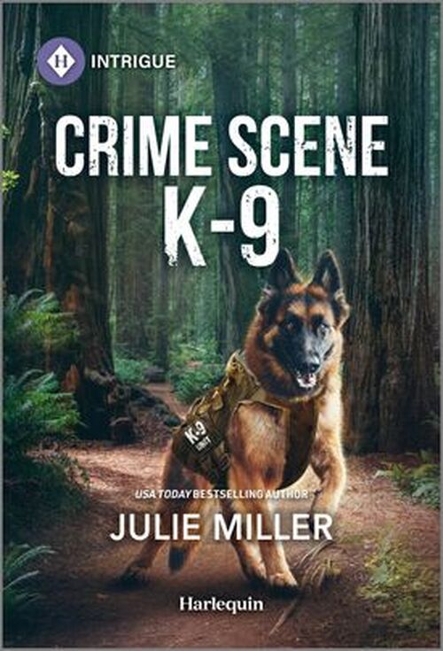 Crime Scene K-9 by Julie Miller