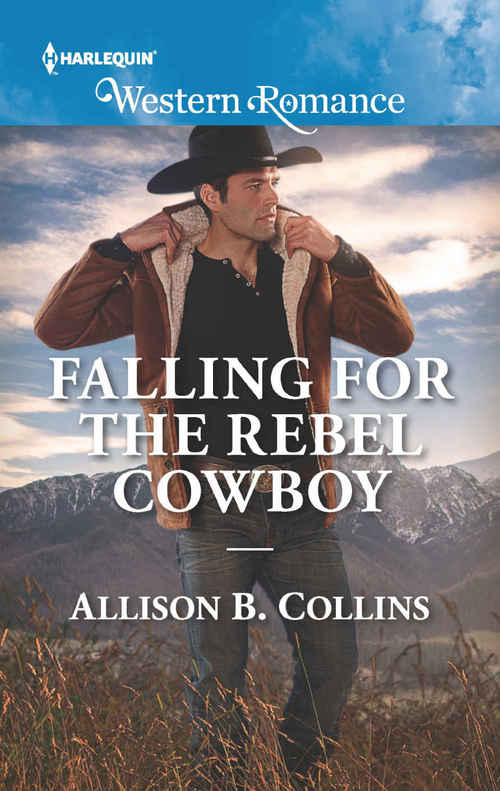 Falling for the Rebel Cowboy by Allison B. Collins