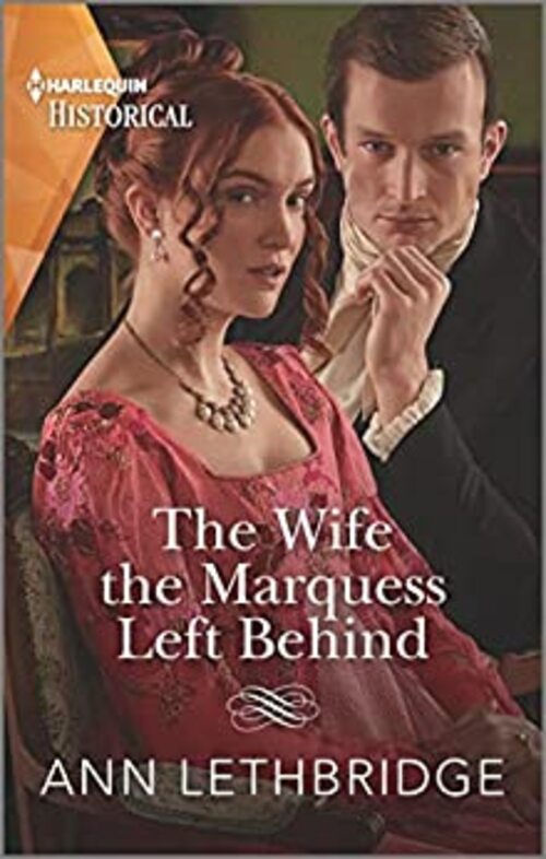 The Wife the Marquess Left Behind by Ann Lethbridge