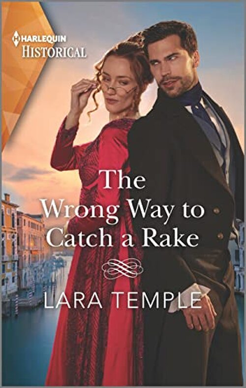 The Wrong Way to Catch a Rake by Lara Temple