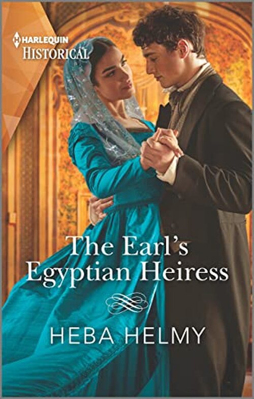 The Earl’s Egyptian Heiress by Heba Helmy