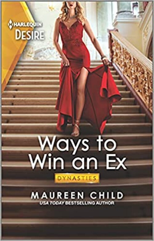Ways to Win an Ex: A single mom reunion romance by Maureen Child