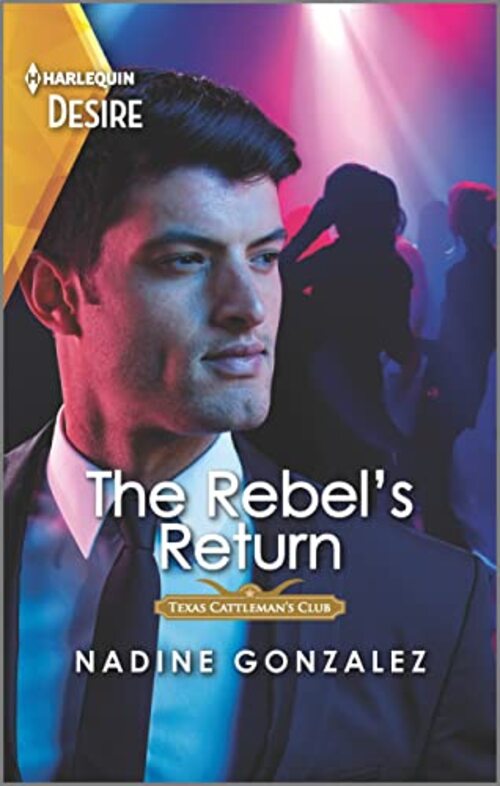 The Rebel's Return by Nadine Gonzalez
