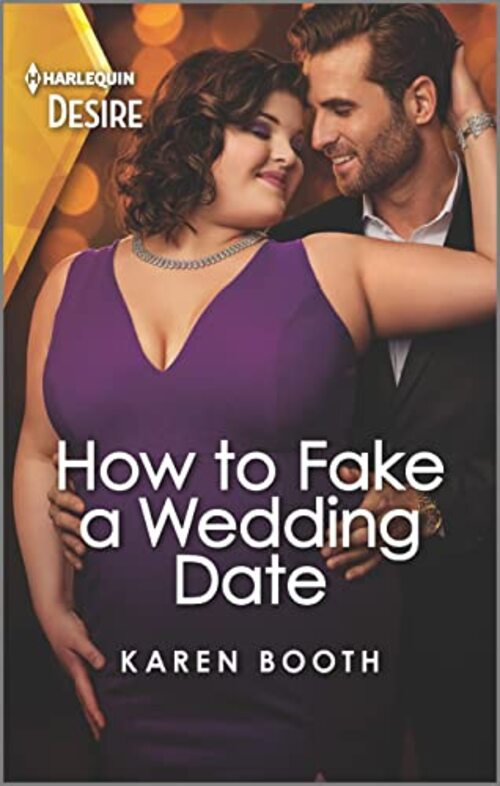 How to Fake a Wedding Date by Karen Booth