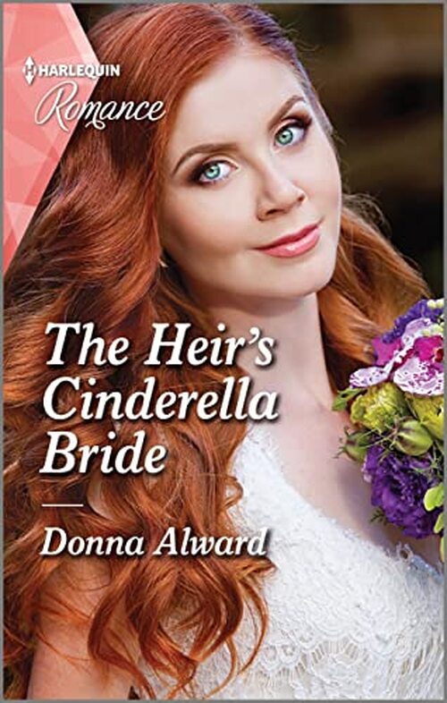 The Heir's Cinderella Bride by Donna Alward