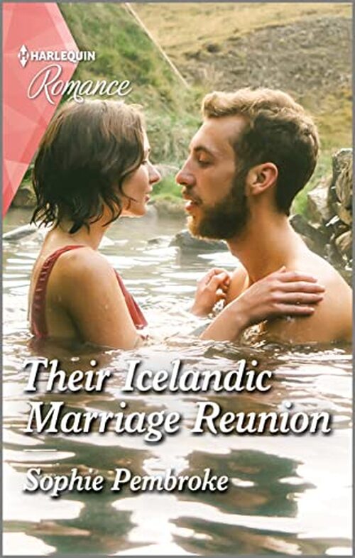 Their Icelandic Marriage Reunion by Sophie Pembroke