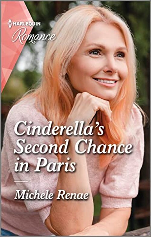 Cinderella's Second Chance in Paris by Michele Renae