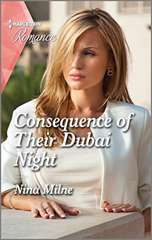 Consequence of Their Dubai Night by Nina Milne