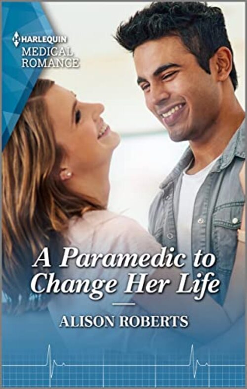 A Paramedic to Change Her Life by Alison Roberts