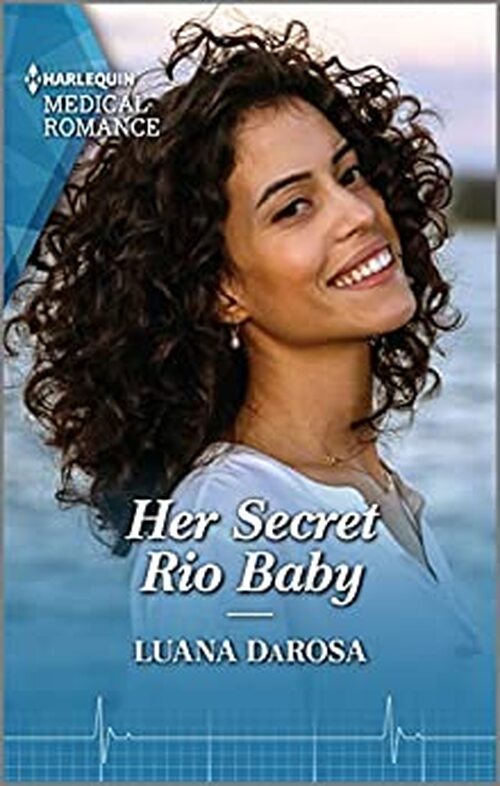 Her Secret Rio Baby by Luana DaRosa