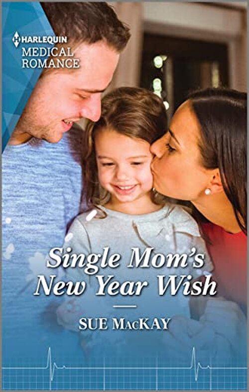 Single Mom's New Year Wish by Sue MacKay