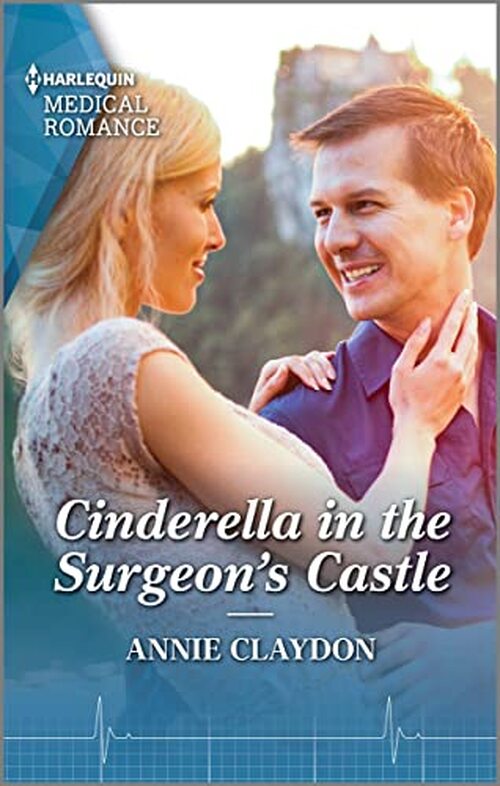 Cinderella in the Surgeon's Castle by Annie Claydon